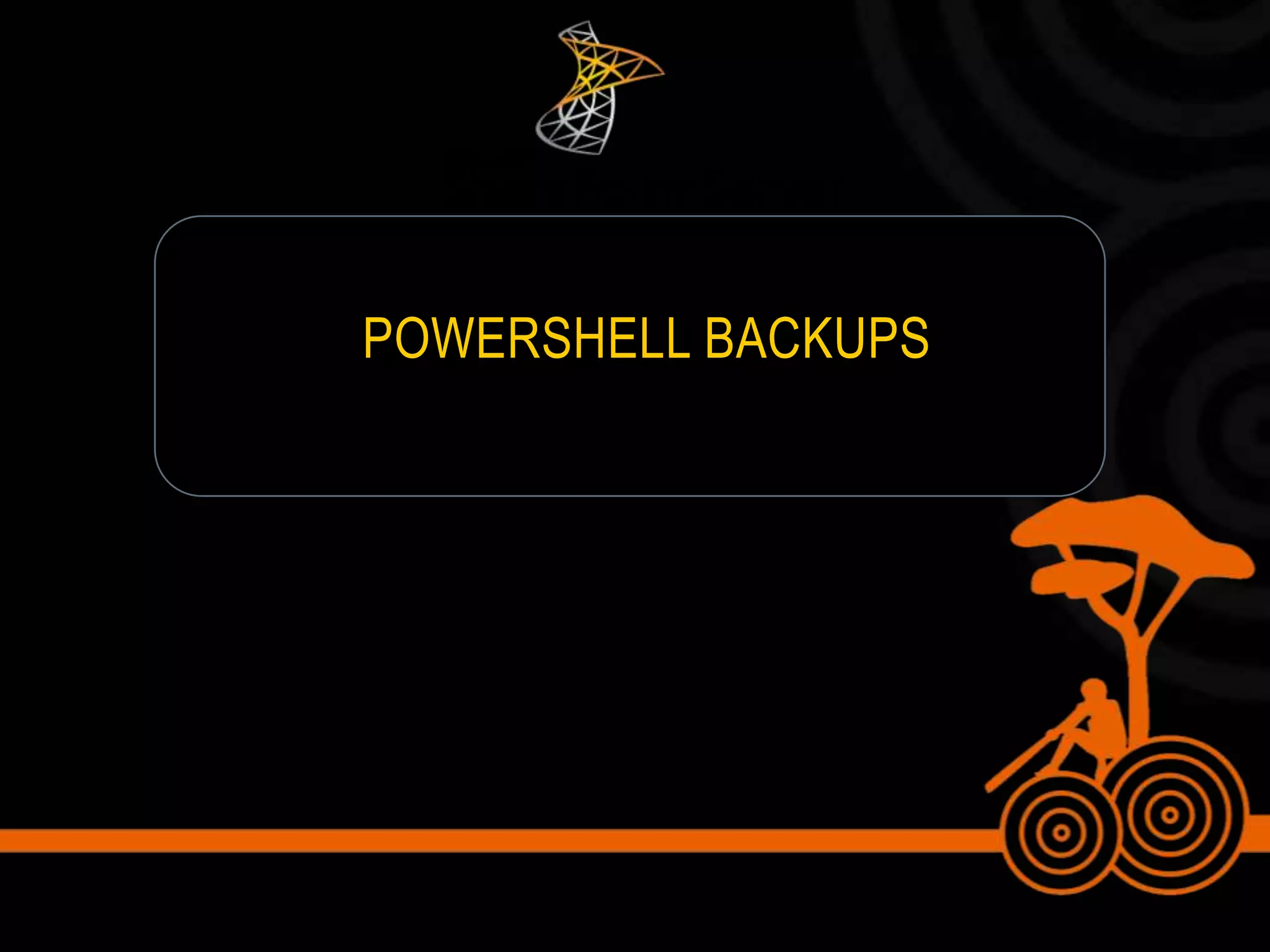 PowerShell Backups