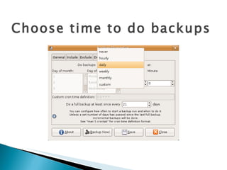 Choose time to do backups 