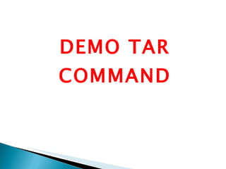 DEMO TAR COMMAND 