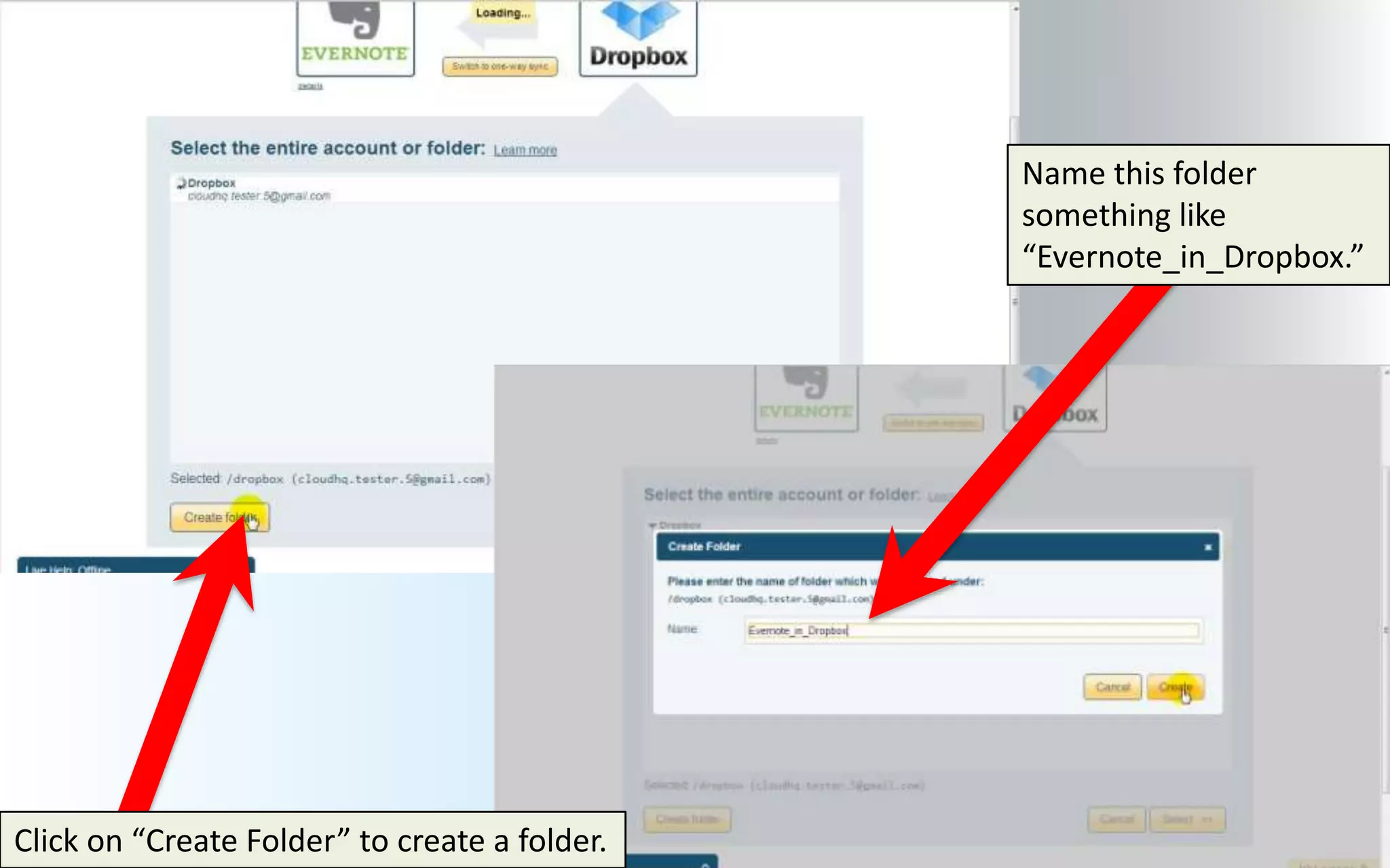 Name this folder
                                               something like
                                               “Evernote_in_Dropbox.”




Click on “Create Folder” to create a folder.
 