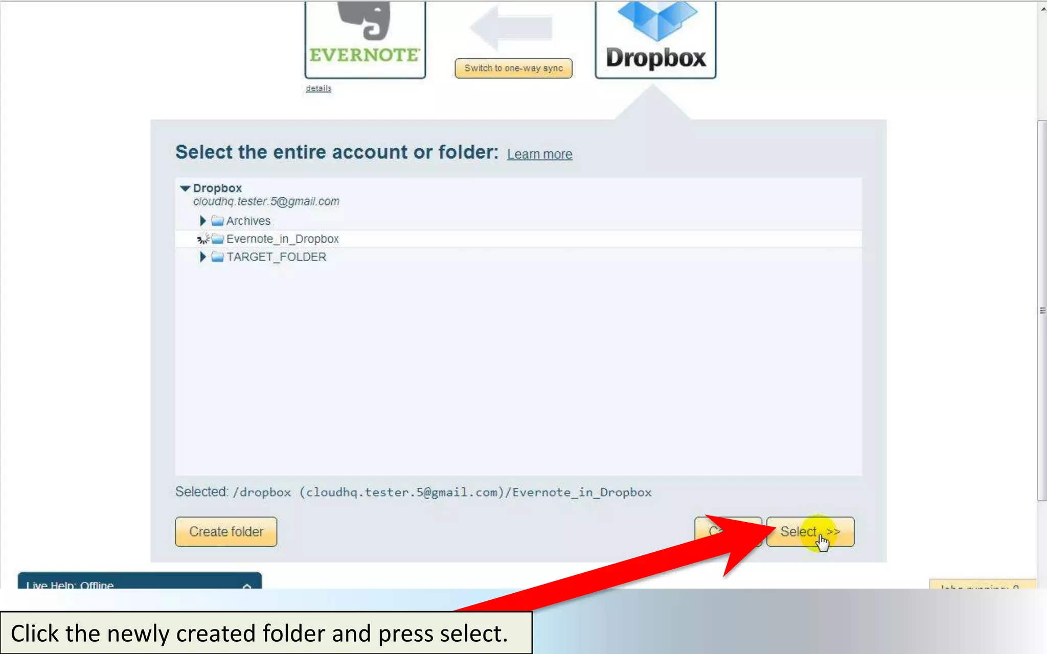 Click the newly created folder and press select.
 