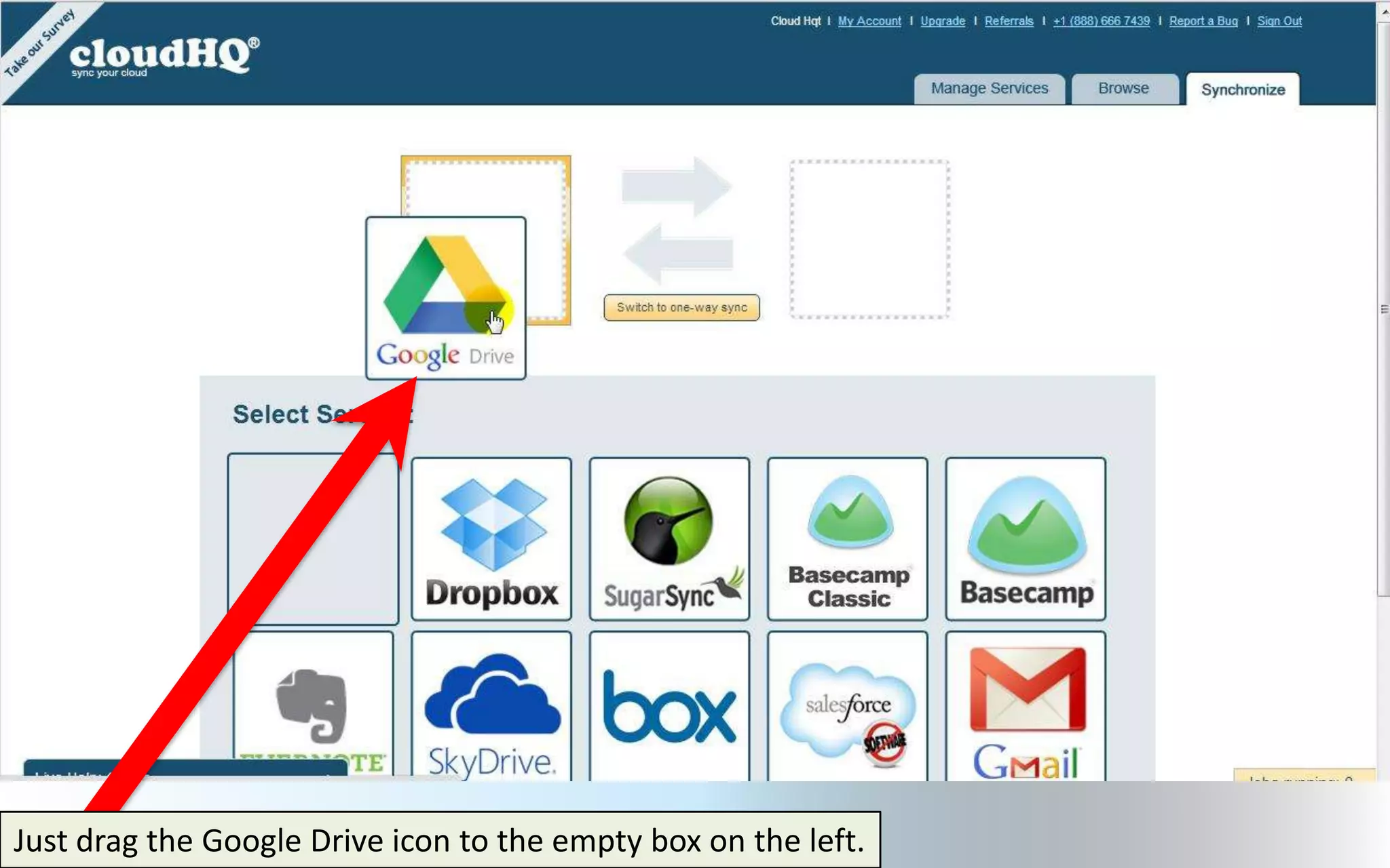 Just drag the Google Drive icon to the empty box on the left.
 