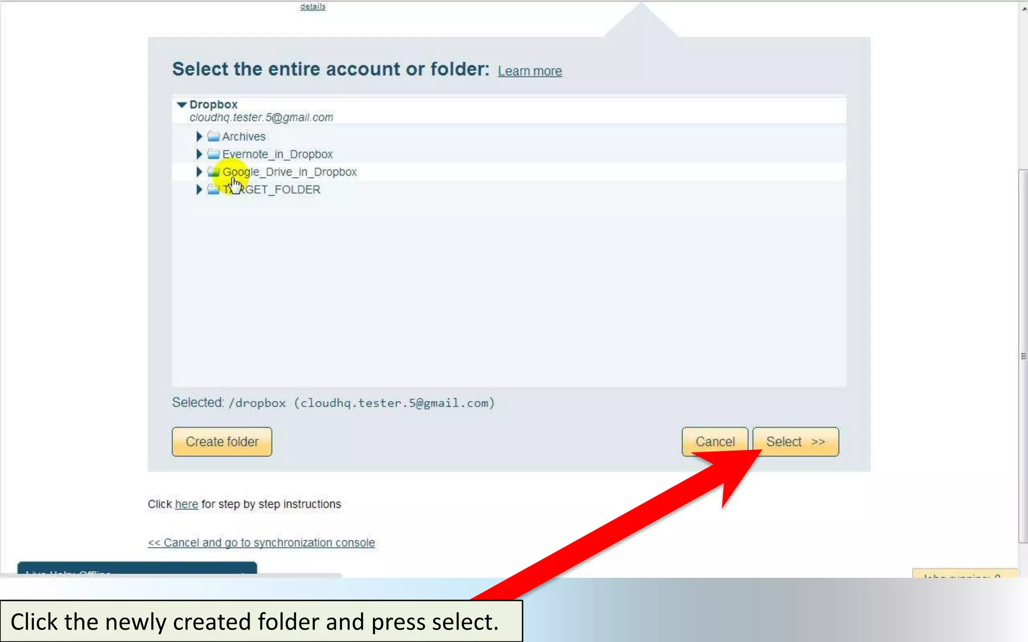 Click the newly created folder and press select.
 