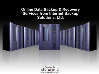 Online Data Backup & Recovery Services from Internet Backup Solutions, Ltd. 