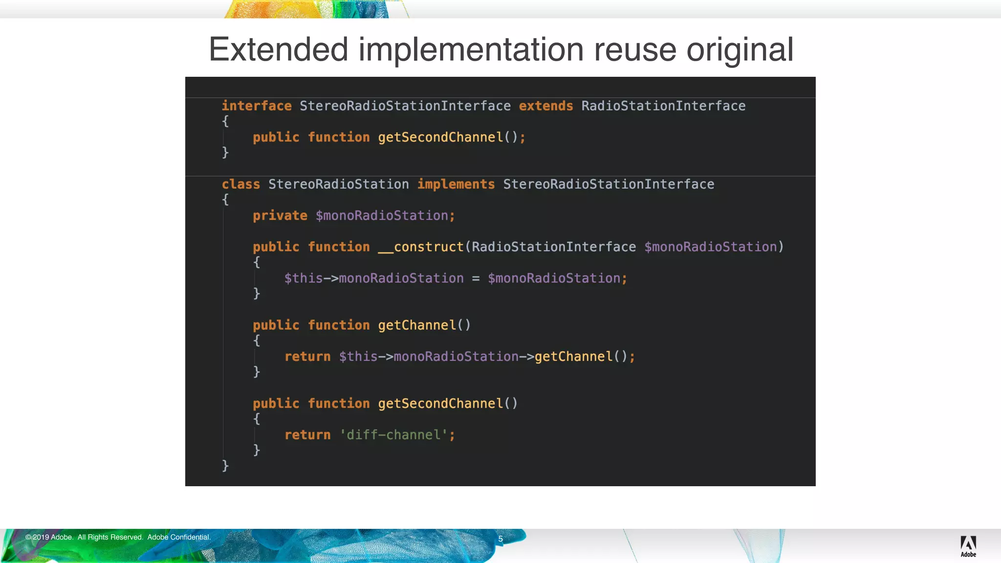 © 2019 Adobe. All Rights Reserved. Adobe Confidential.
Extended implementation reuse original
5
 