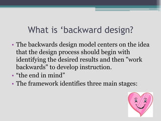Backward design:learning with a Purpose LARC 1/29/11 | PPTX