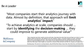 @jamet123 #decisionmgt © 2019 Decision Management Solutions 27
“Most companies start their analytics journey with
data. Al...