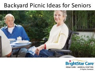 Backyard Picnic Ideas for Seniors
 