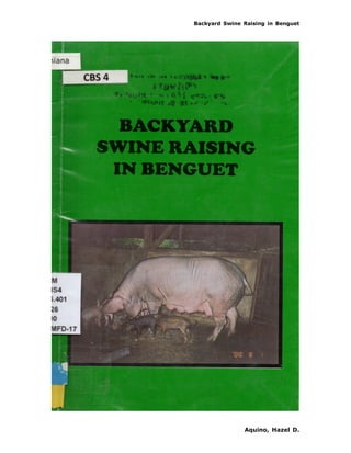 Backyard Swine Raising in Benguet
Aquino, Hazel D.
 