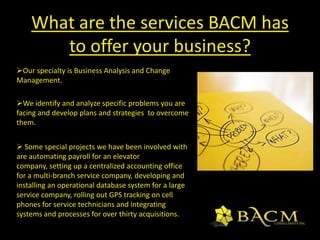 Carmen has experience working as a dispatcher, Business Analyst, Systems Administrator and Senior Business Consultant.