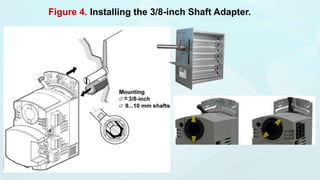 Figure 4. Installing the 3/8-inch Shaft Adapter.
 
