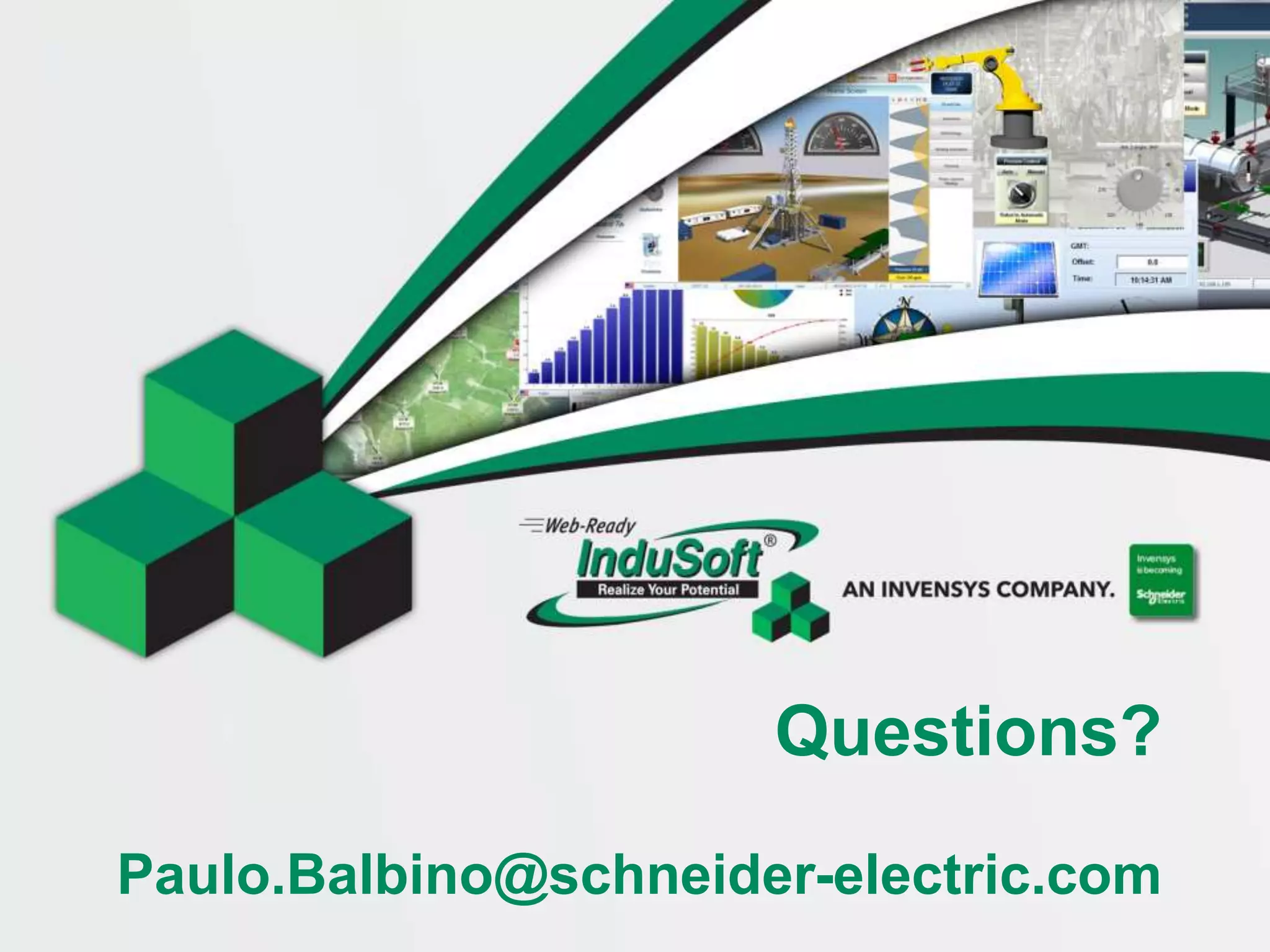 Questions?
Paulo.Balbino@schneider-electric.com
 