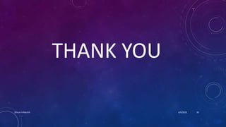 THANK YOU
4/6/2022
Dhruvi A Machhi 30
 