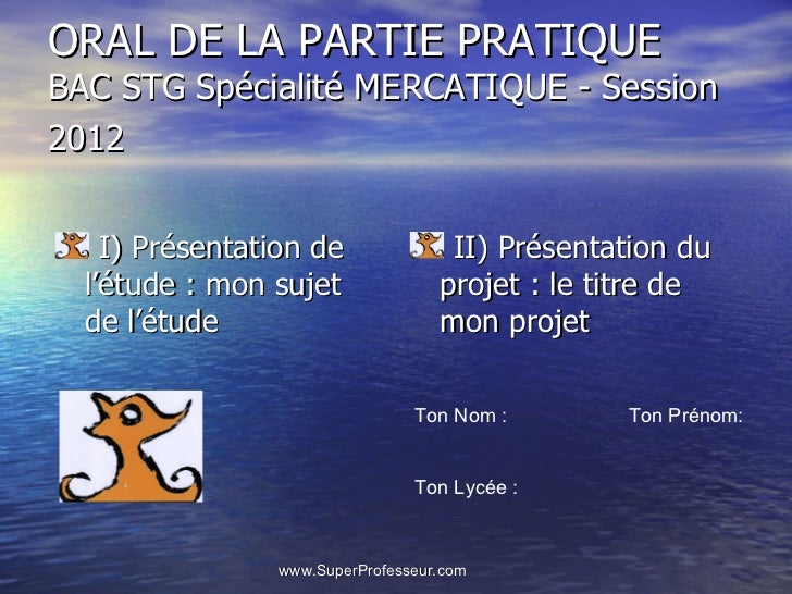 Oral épreuve Pratique Du Bac Stg Mercatique Présentation - 