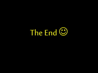 The End 
 