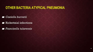 Bacterial Atypical pneumonia and its microbiological a[sectspptx | PPTX