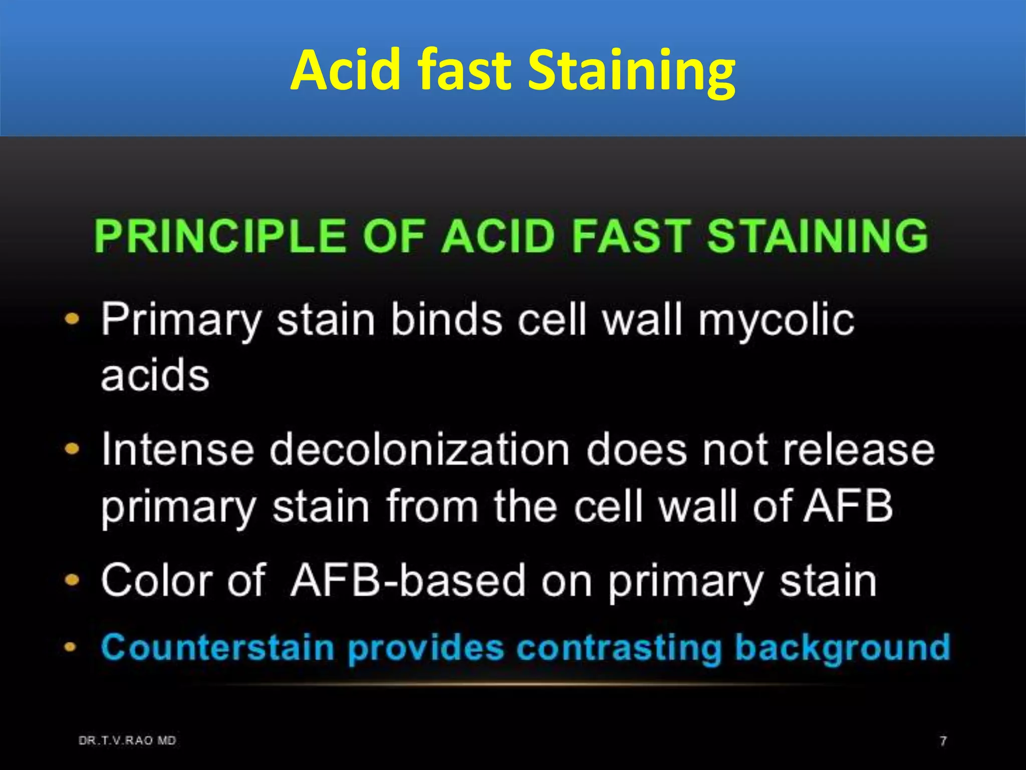 Acid fast Staining
 