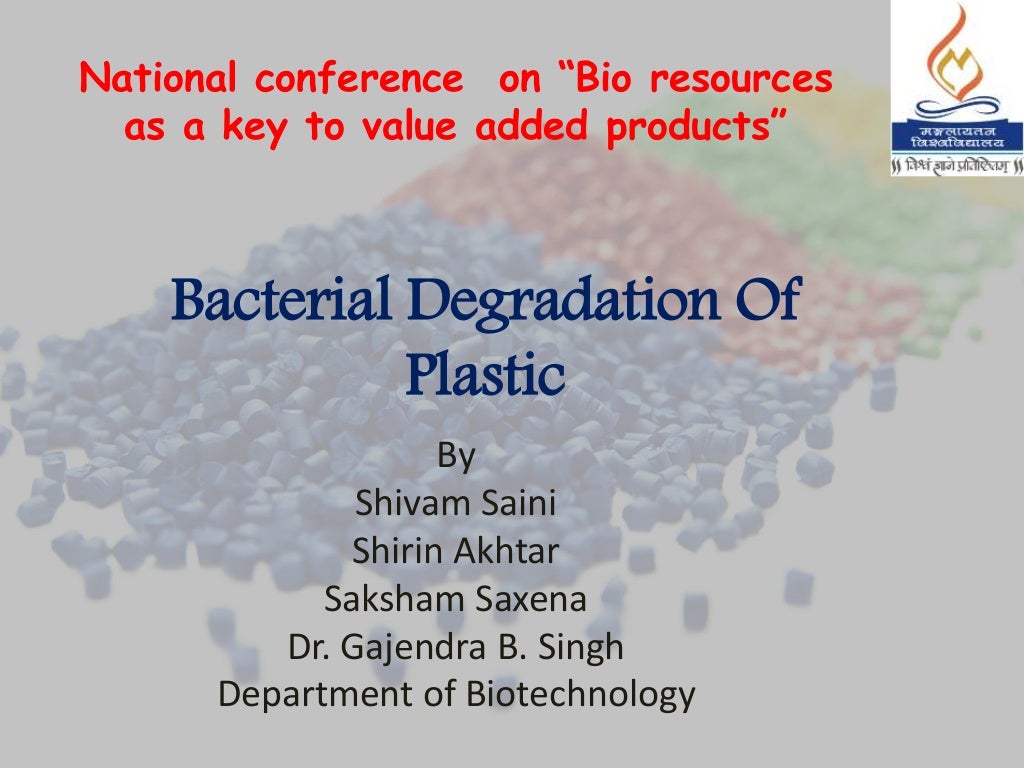 Bacterial degradation of plastic