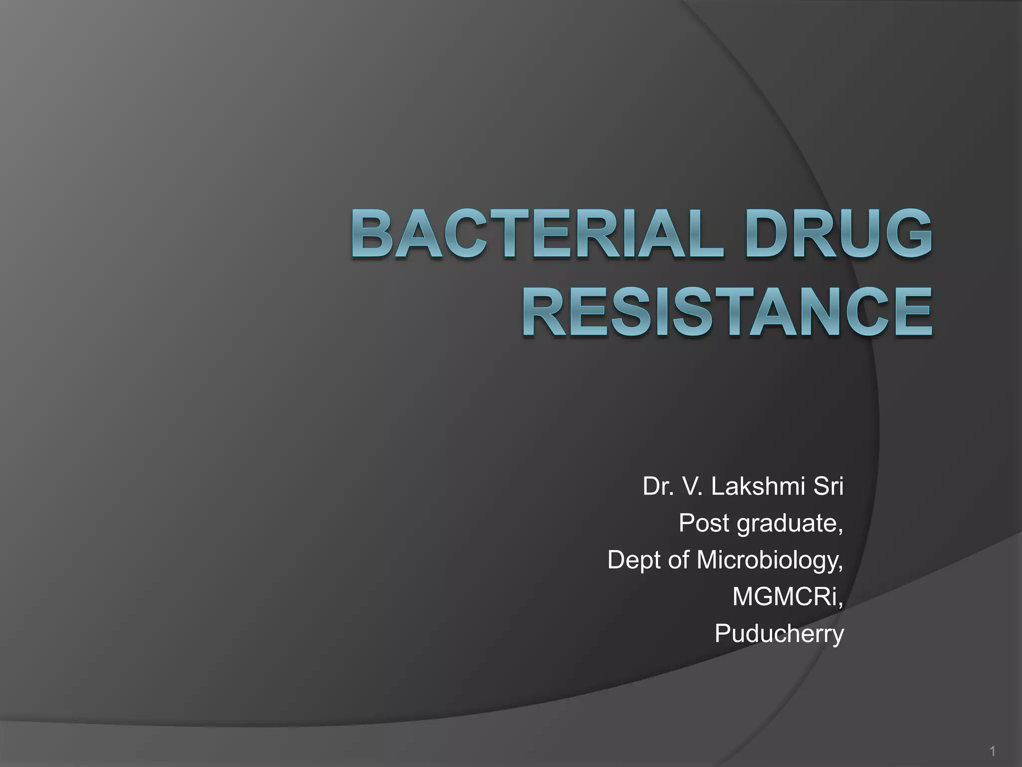 Bacterial drug resistance | PPTX
