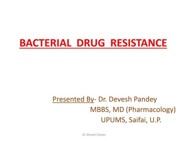 BACTERIAL DRUG RESISTANCE.pptx