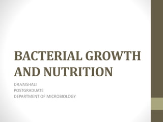 BACTERIAL GROWTH AND NUTRITION.pptx