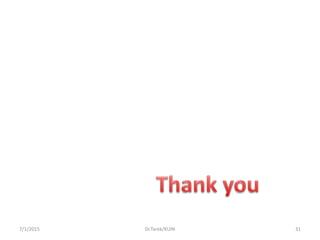 7/1/2015 31Dr.Tarek/KUIN
 