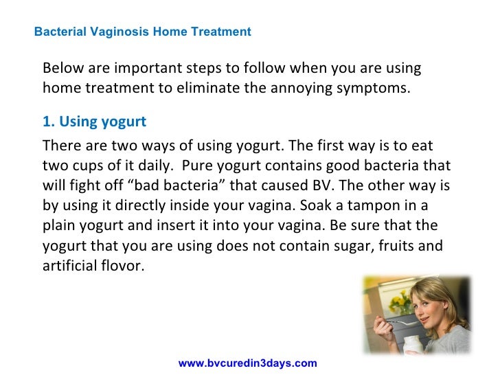 Home Remedies To Permanently Get Rid Of Bv Home Remedies To Permanently Get Rid Of Bv