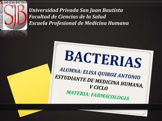 Universidad Privada San Juan Bautista
Facultad de Ciencias de la Salud
Escuela Profesional de Medicina Humana
 