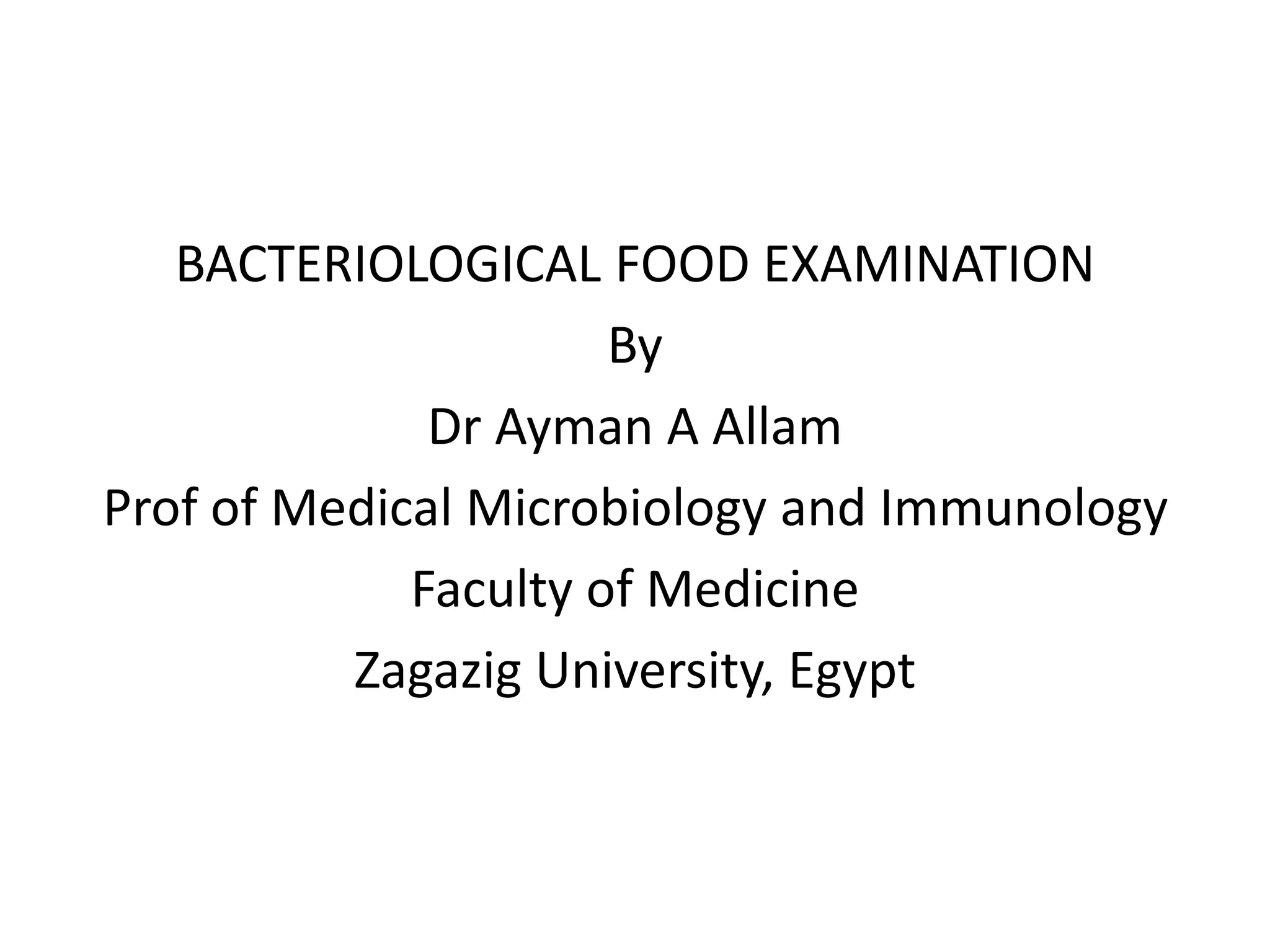 Bacteriological food examination PPT