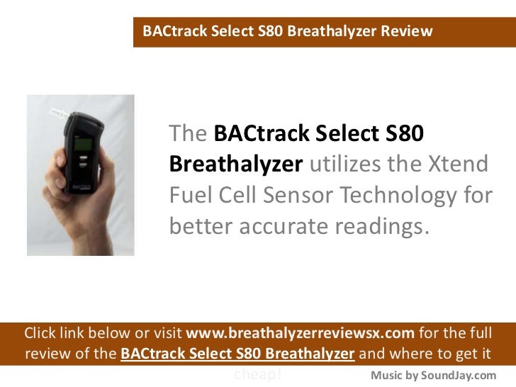 BACtrack Select S80 Breathalyzer Review