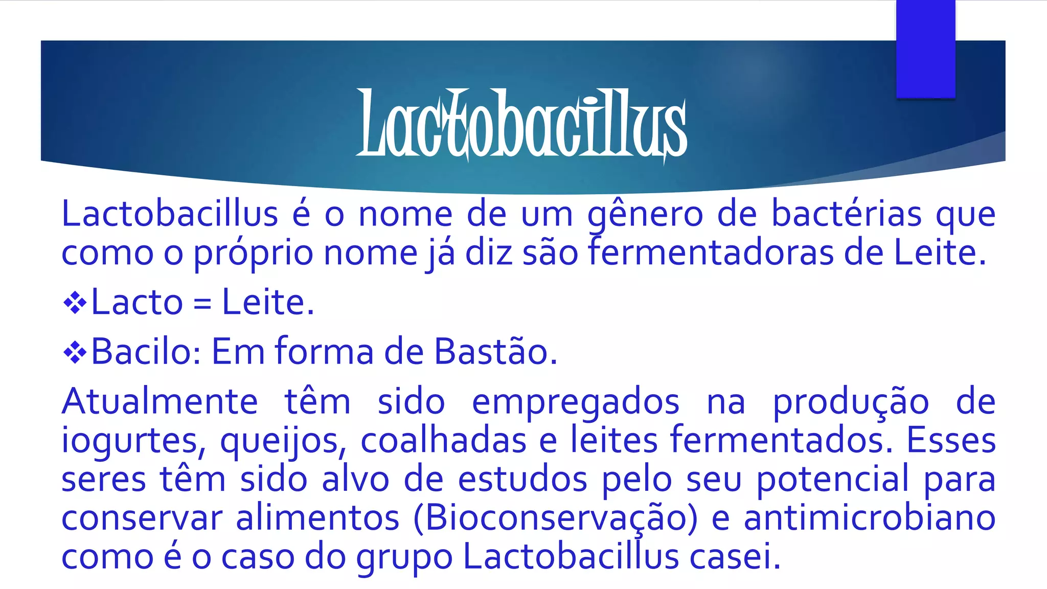 Bactérias utilizadas na produção de alimentos | PPTX