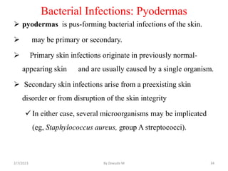 Pyoderma Bacterial Infection BACTWERIAL INFECTIONS OF THE SKIN.pptx