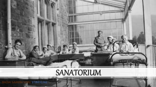 SANATORIUM
BADAI SAMPAI SORE STORYLINE
 