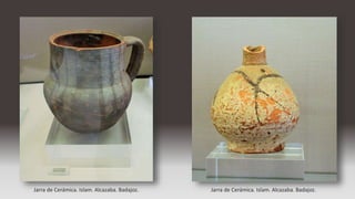 Jarra de Cerámica. Islam. Alcazaba. Badajoz. Jarra de Cerámica. Islam. Alcazaba. Badajoz.
 