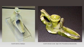Candil vidriado verde. Siglo X-XII. Procedencia desconocida.Candil islámico. Badajoz.
 