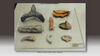 Atifles, clavos y rollos. Islam. Badajoz.
 