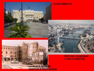 AYUNTAMIENTO LA PLAZA ALTA SE EMPIEZA A RESTAURAR PICO DEL GUADIANA Y SUS 4 PUENTES 