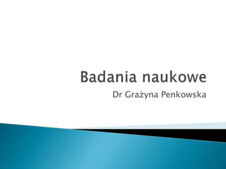 Dr Grażyna Penkowska
 
