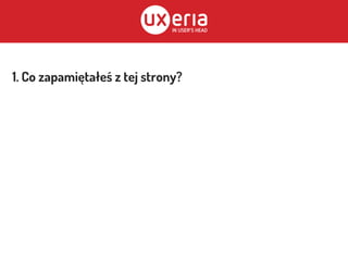 1. Co zapamiętałeś z tej strony?
 