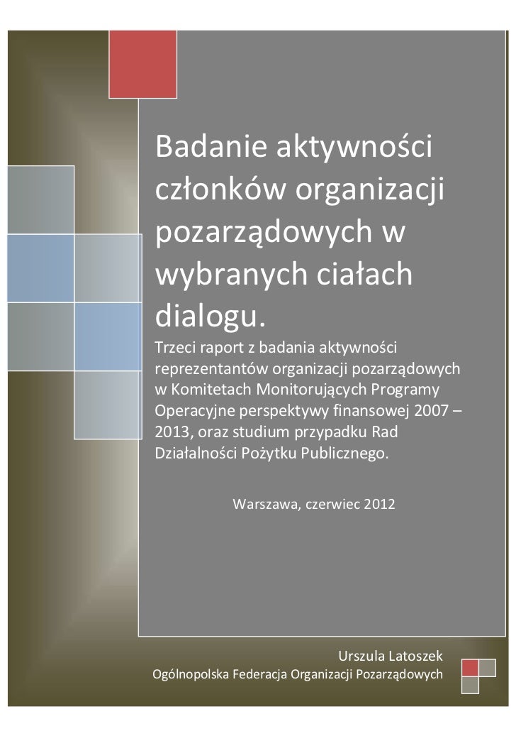 Podaj Nazwę I Krótko Omów Działalność Dwóch Wybranych Organizacji Integracyjnych Badanie aktywności członków organizacji pozarządowych w wybranych ci…