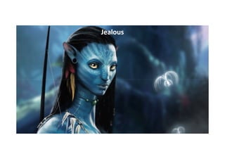 Jealous

 