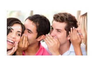 GOSSIPER

 