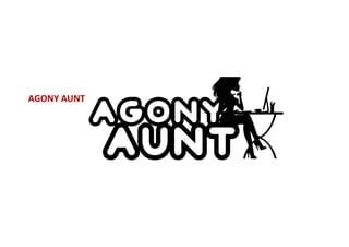 AGONY AUNT

 
