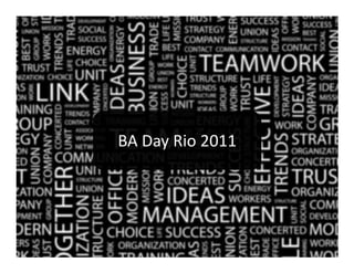 BA Day Rio 2011
 
