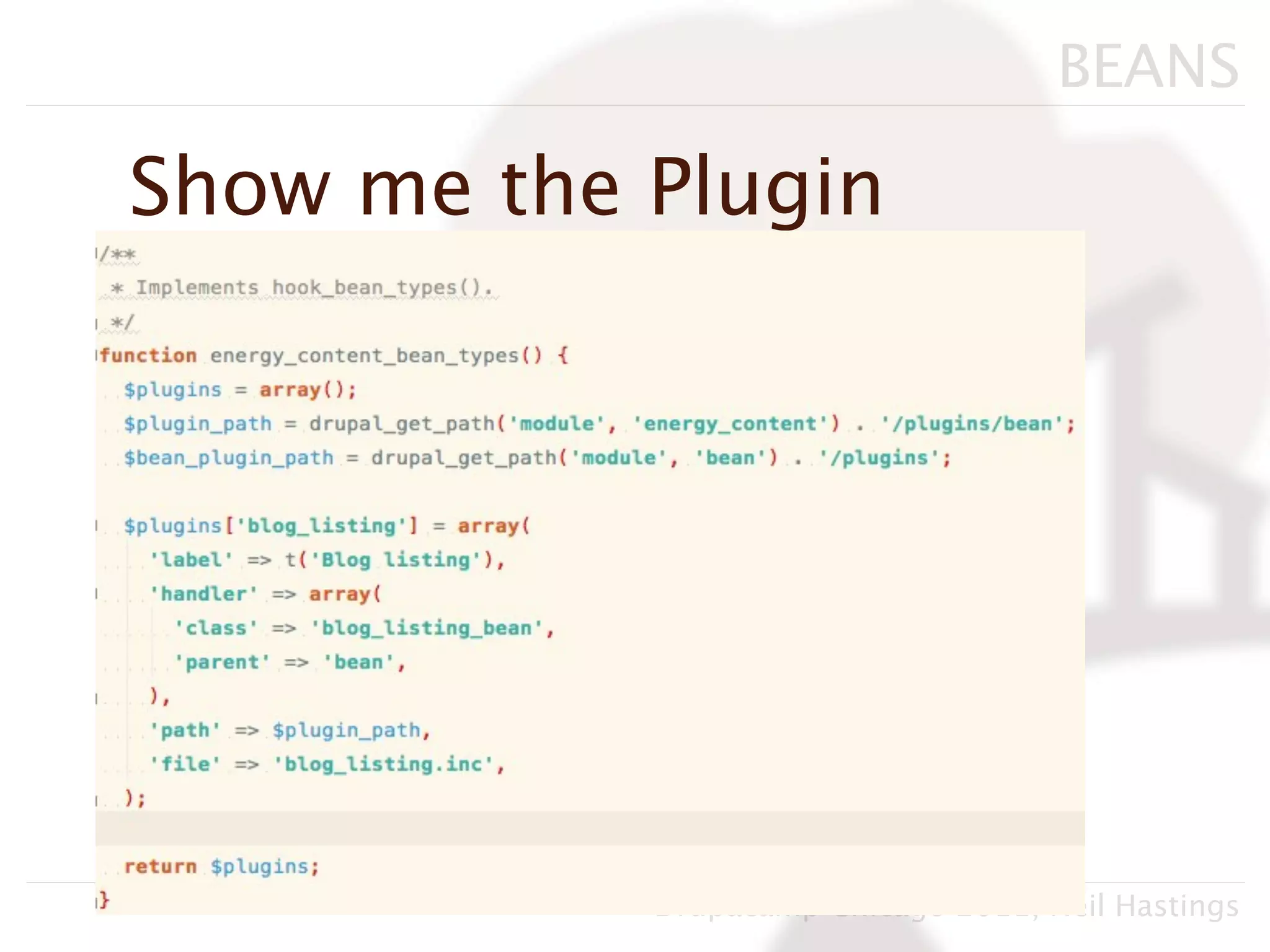 BEANS

Show me the Plugin




            Drupacamp Chicago 2011, Neil Hastings
 