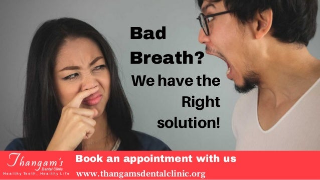 Bad Breath Treatment >> Bad Breath Treatment In Chennai How To Cure Bad Breath Bad Breath Treatment >> Bad Breath Treatment In Chennai How To Cure Bad Breath