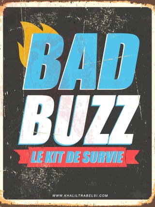 BAD BUZZ - Le Kit de Survie