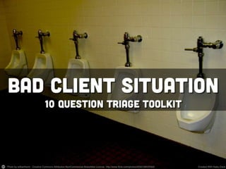 Bad Client Situation Toolkit