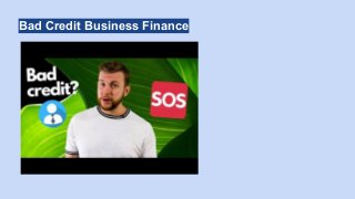 Bad Credit Business Finance
 