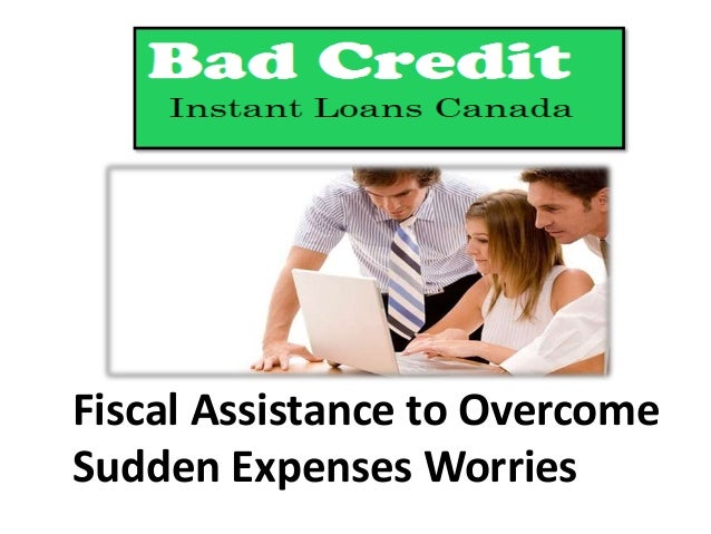 Bad Credit Instant Loans Canada - Beneficial Loans Amount To Reduce The Burden Of Sudden Expenses
